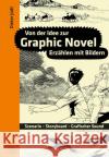 Von der Idee zur Graphic Novel Jüdt, Dieter 9783874398824 Schmidt (Hermann), Mainz