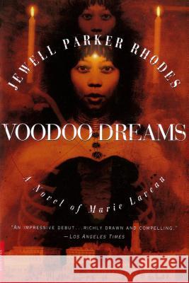 Voodoo Dreams: A Novel of Marie Laveau Jewell Parker Rhodes 9780312119317 Picador USA - książka
