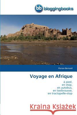 Voyage En Afrique Bernard-F 9783841773715 Bloggingbooks - książka