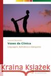 Vozes da Clínica Dias-Schütz Fernanda 9783639687187 Novas Edicoes Academicas