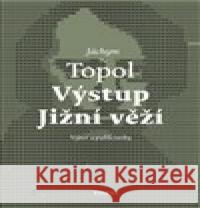 Výstup Jižní věží Jáchym Topol 9788072155736 Torst - książka