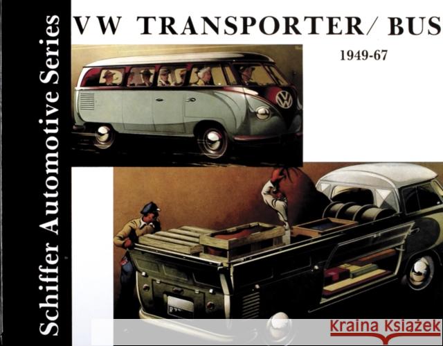VW Tranporter/Bus 1949-1967 Walter Zeichner Edward Force 9780887401961 Schiffer Publishing - książka