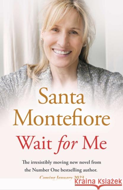 Wait for Me: The captivating new novel from the Sunday Times bestseller Santa Montefiore 9781398513969 Simon & Schuster Ltd - książka