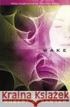 Wake Robert J. Sawyer 9781473228405 Orion Publishing Co