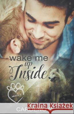 Wake Me Up Inside Cardeno C 9781942184379 Romance Authors, LLC - książka