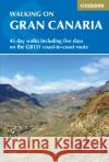 Walking on Gran Canaria: 45 day walks including five days on the GR131 coast-to-coast route Paddy Dillon 9781852848545 Cicerone Press