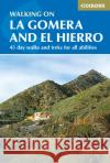 Walking on La Gomera and El Hierro: 45 day walks and treks for all abilities Paddy Dillon 9781852848415 Cicerone Press