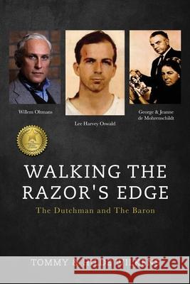 Walking The Razor's Edge: The Dutchman and The Baron Tommy Wilkens Hilde Wilkens 9781732739451 Hilde M. Wilkens - książka