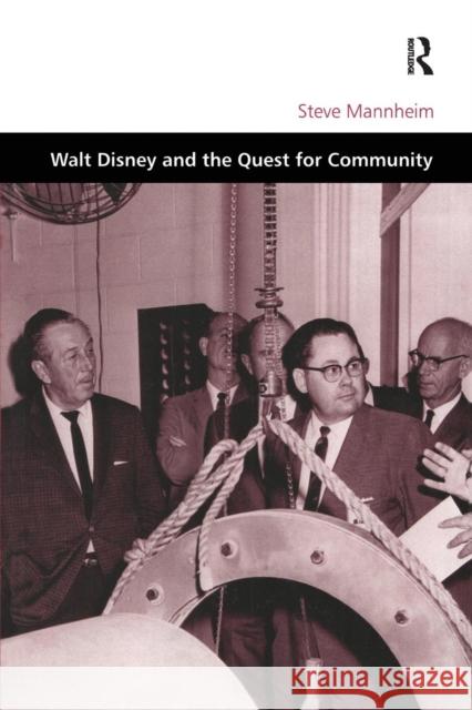 Walt Disney and the Quest for Community Steve Mannheim 9781138269682 Routledge - książka