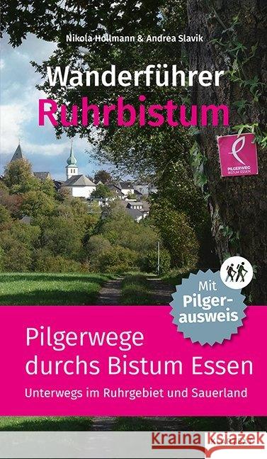 Wanderführer Ruhrbistum Hollmann, Nikola; Slavik, Andrea 9783837523140 Klartext-Verlagsges. - książka