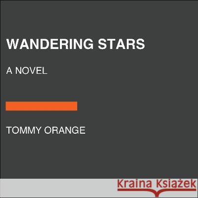 Wandering Stars Tommy Orange 9780593862780 Random House Large Print Publishing - książka