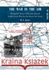 War in the Air. Being the Story of the part played in the Great War by the Royal Air Force: Volume Three H. A. Jones 9781783315802 Naval & Military Press
