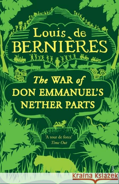 War of Don Emmanuel's Nether Parts Louis De Bernieres 9780749391300 Vintage Publishing - książka