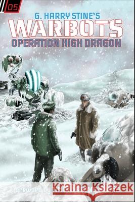 Warbots: #5 Operation High Dragon Timothy Imholt G. Harry Stine 9781733798341 Imholt Press - książka