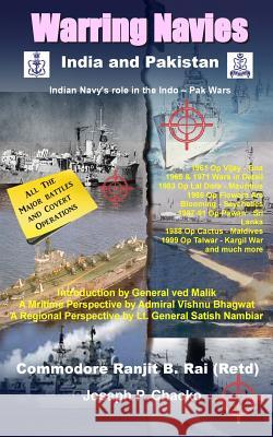 Warring Navies - India and Pakistan Cmde Ranjit B. Rai Joseph Chacko P 9788193005545 Frontier India Technology - książka