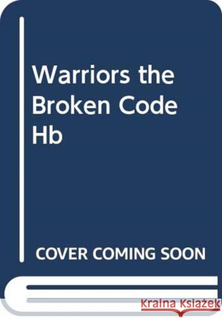Warriors: The Broken Code: The Place of No Stars Hunter, Erin 9780062823762 HarperCollins - książka