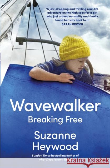 Wavewalker: Breaking Free Suzanne Heywood 9780008498504 HarperCollins Publishers - książka