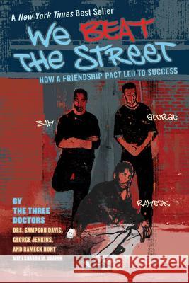 We Beat the Street: How a Friendship Pact Led to Success Sampson Davis Rameck Hunt George Jenkins 9780142406274 Puffin Books - książka