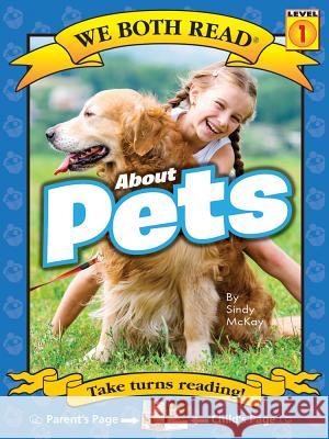 We Both Read-About Pets (Pb) - Nonfiction McKay, Sindy 9781891327421 Treasure Bay - książka