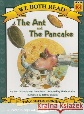 We Both Read-The Ant and the Pancake (Pb) McKay, Sindy 9781601152725 Treasure Bay - książka