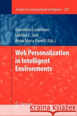Web Personalization in Intelligent Environments Giovanna Castellano Anna Maria Fanelli 9783642260315 Springer - książka