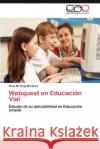 Webquest en Educación Vial Goig Martínez Rosa Ma 9783845498652 Editorial Acad Mica Espa Ola