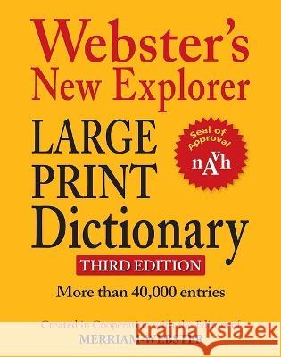 Webster's New Explorer Large Print Dictionary Merriam-Webster 9781596951464 Federal Street Press - książka
