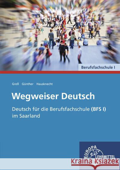 Wegweiser Deutsch Greß, Alexander, Günther, Julia, Hausknecht, Kirstin 9783758560187 Europa-Lehrmittel - książka