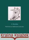 Weiße Schweizer Schäferhunde einmal anders A. Ketschau 9783752895605 Books on Demand