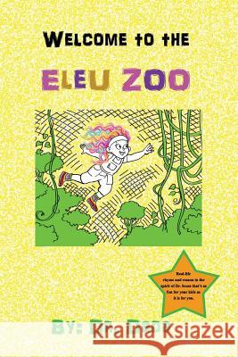 Welcome to the Eleu Zoo Dr Dada 9781090702371 Independently Published - książka