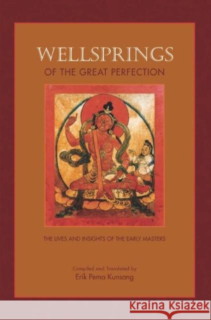 Wellsprings of the Great Perfection: The Lives and Insights of the Early Masters  9789627341819 North Atlantic Books - książka