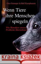 Wenn Tiere ihre Menschen spiegeln: Wie Haustiere unsere Probleme übernehmen Genneper, Gina Kamphausen, Rolf  9783894275570 Aquamarin - książka