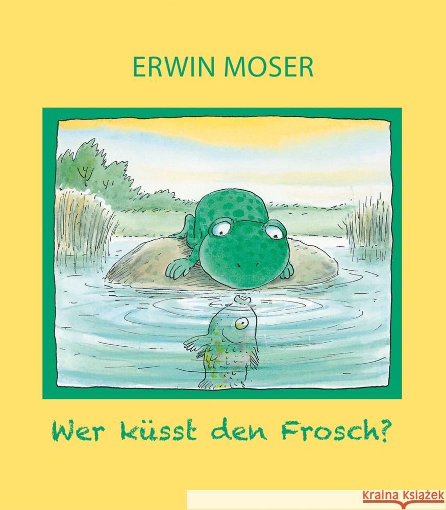 Wer küsst den Frosch? Moser, Erwin 9783707452396 G & G Verlagsgesellschaft - książka