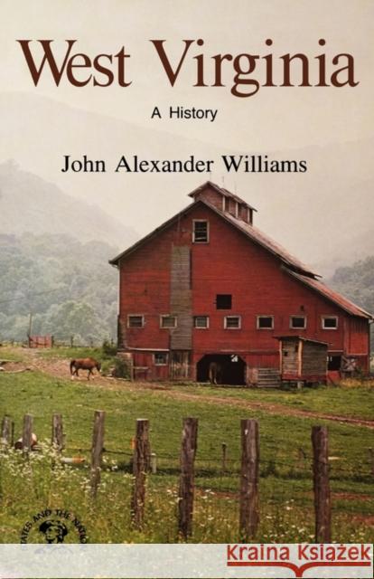 West Virginia: A History John Alexander Williams 9780393301823 W. W. Norton & Company - książka