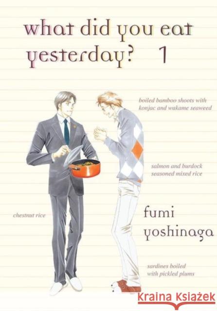 What Did You Eat Yesterday? 1 Yoshinaga, Fumi 9781939130389 Vertical - książka
