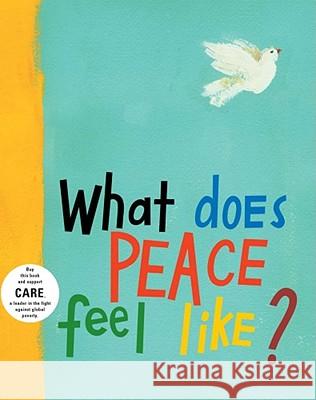 What Does Peace Feel Like? Vladimir Radunsky Vladimir Radunsky 9780689866760 Atheneum Books - książka