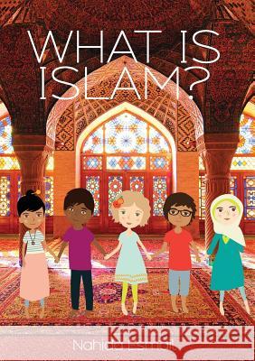 What Is Islam? Nahida Esmail 9780998826042 Fitra Journal - książka