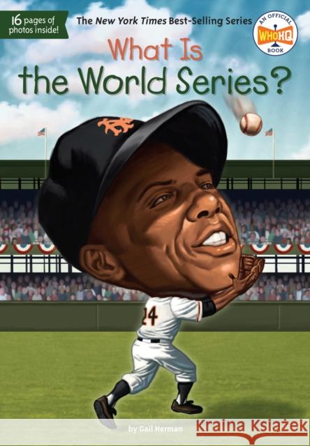 What Is the World Series? Gail Herman Scott Anderson 9780448484068 Grosset & Dunlap - książka