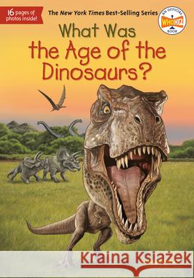 What Was the Age of the Dinosaurs? Megan Stine Gregory Copeland 9780451532640 Grosset & Dunlap - książka