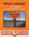 What's Ahead?: Transitioning from Adult Education to a Career Barbara Emilio 9780866473521 Pro Lingua Learning
