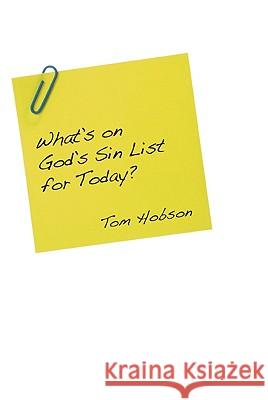 What's On God's Sin List for Today? Hobson, Tom 9781610972796 Wipf & Stock Publishers - książka