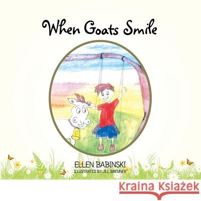 When Goats Smile Ellen Babinski 9781483626772 Xlibris Corporation - książka