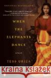 When the Elephants Dance Tess Uriza Holthe 9780142002889 Penguin Books
