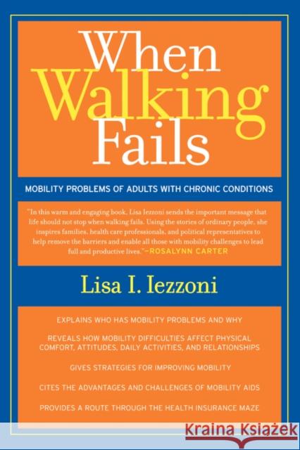 When Walking Fails: Mobility Problems of Adults with Chronic Conditions Iezzoni, Lisa 9780520238190 University of California Press - książka