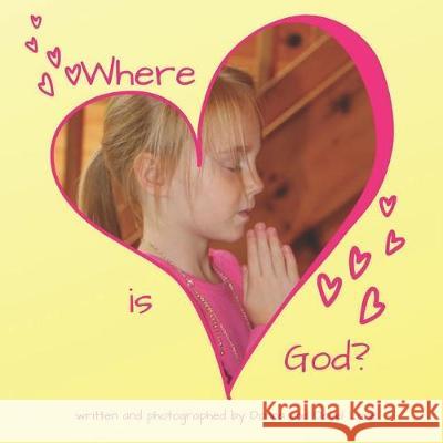 Where is God? W. David Lane Donna E. Lane 9781734267501 Bear's Place Publishing - książka
