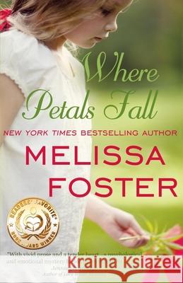 Where Petals Fall Melissa Foster 9780991046843 World Literary Press - książka