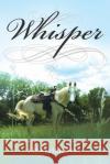 Whisper Heather Fox 9781640033269 Covenant Books