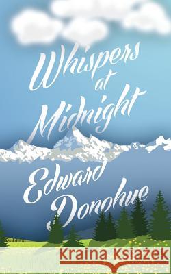 Whispers at Midnight Edward Donohue 9781909740495 New Generation Publishing - książka