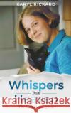 Whispers from Heaven...Then she was gone Karyl Rickard 9781087937649 Indy Pub