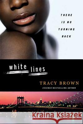 White Lines Tracy Brown 9780312336486 Saint Martin's Griffin,U.S. - książka
